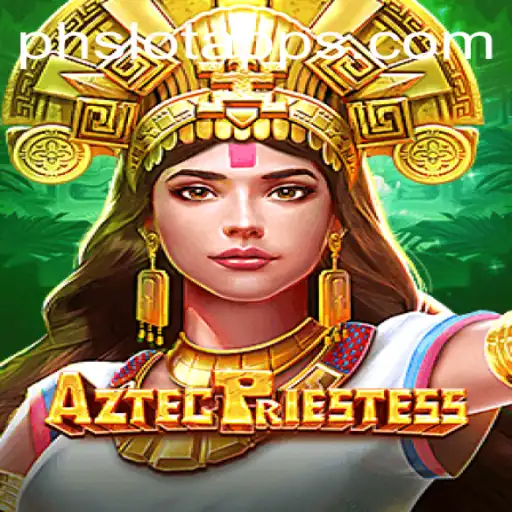 Unveiling the Mystical World of AztecPriestess in All PH Slot App